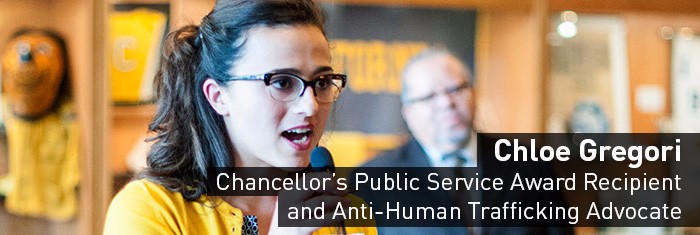 Chloe Gregori: Chancellor’s Public Service Award Recipient and Anti-Human Trafficking Advocate